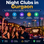 Night Clubs in Gurgaon: Best Places for Nightlife, Music and Entertainment