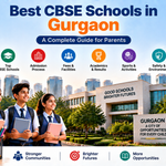 Best CBSE Schools in Gurgaon: Top Schools, Facilities and Admission Guide